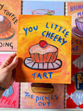 You little cheeky tart