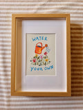 Water your own