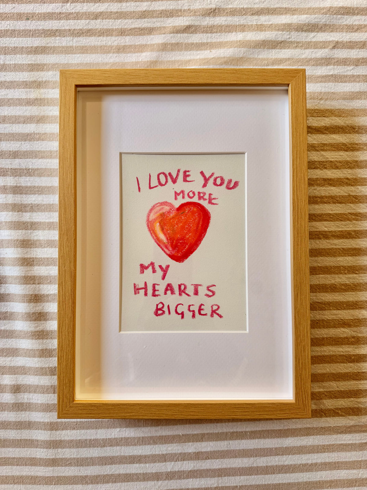 I love your more, my hearts bigger