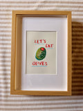 Let’s eat olives