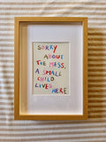 Sorry about the mess, a small child lives here