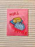 More Butter
